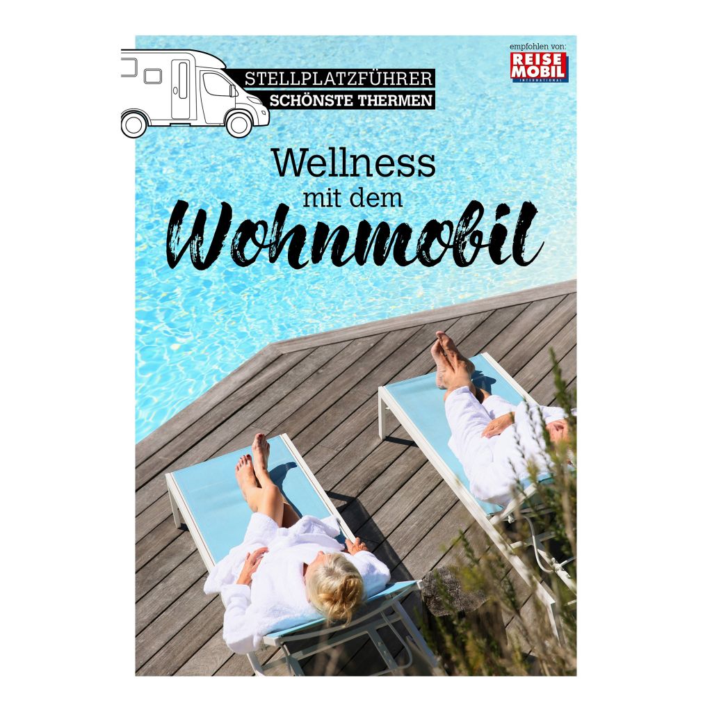 DCC Stellplatzführer Schönste Thermen Wellness mit dem Wohnmobil ~ 066/023